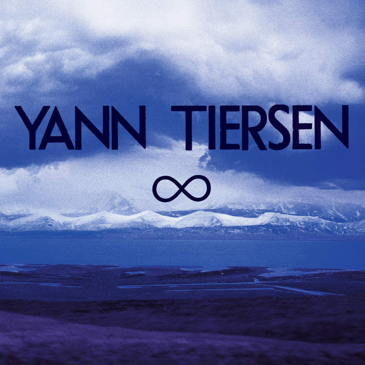 Yann Tiersen Infinity