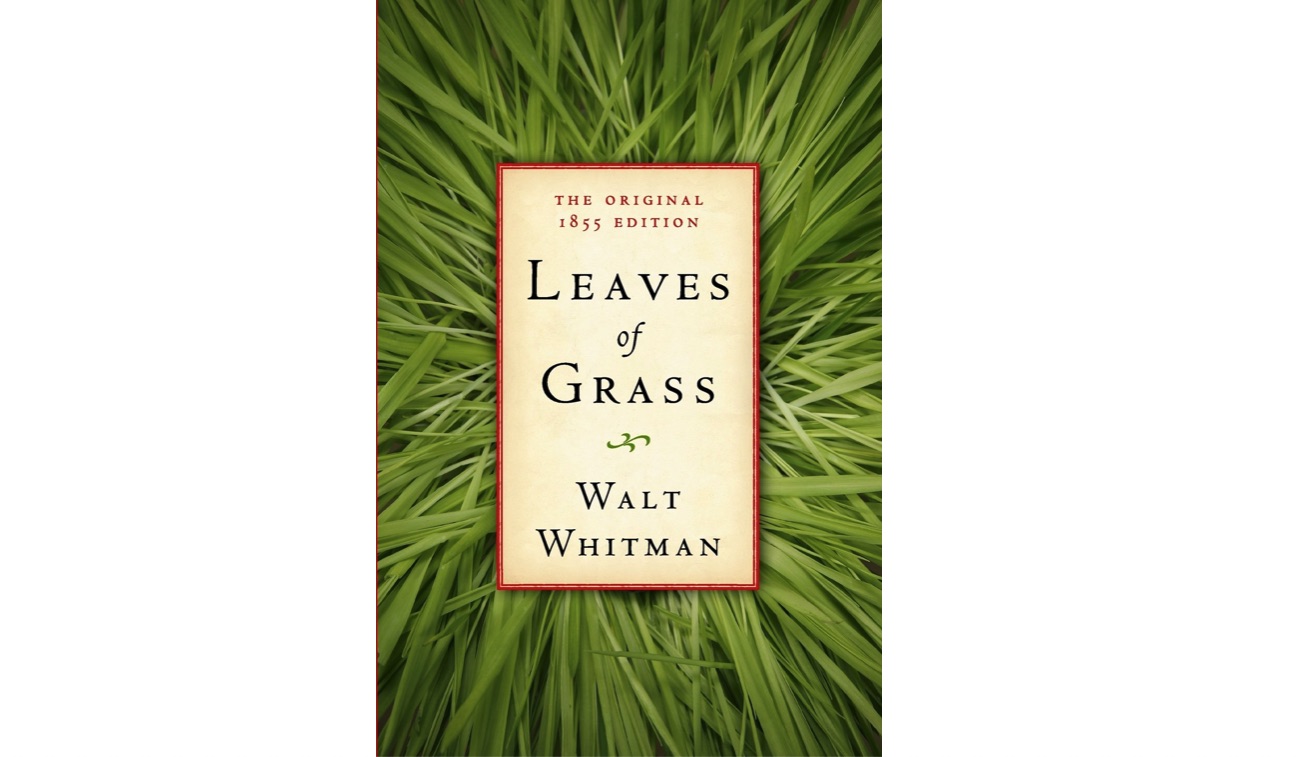 Leaves of Grass by Walt Whitman.