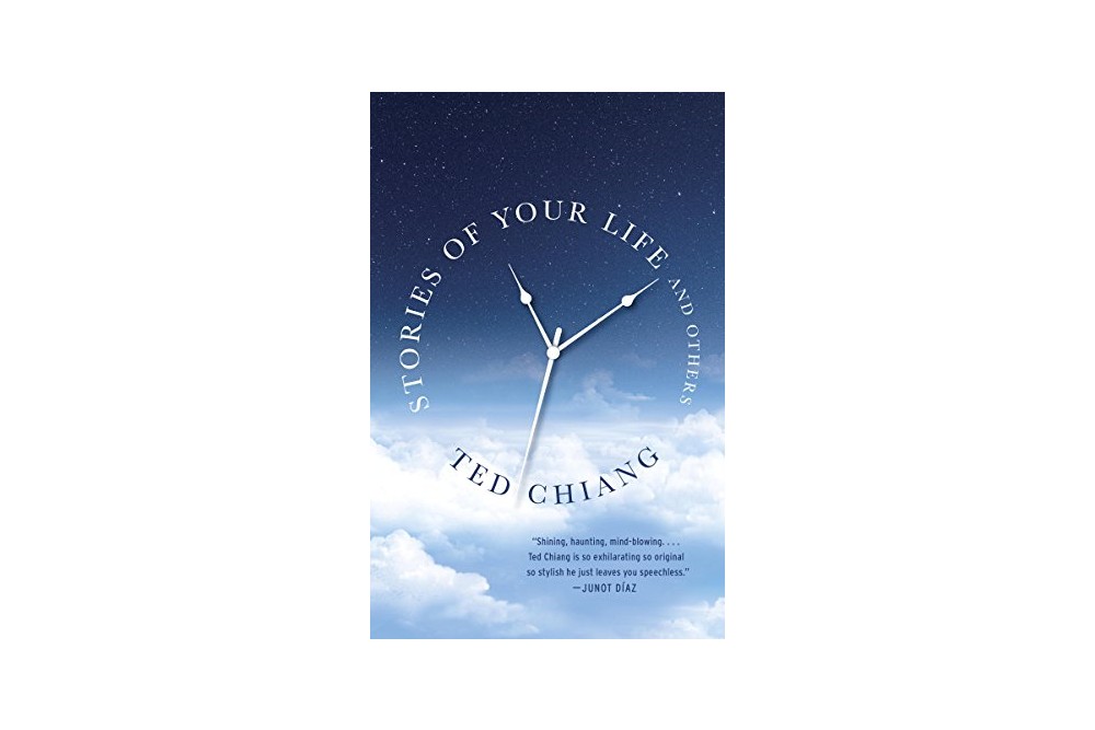 Stories of Your Life by Ted Chiang.