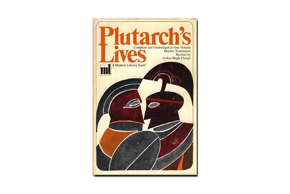 Parallel Lives by Plutarch.