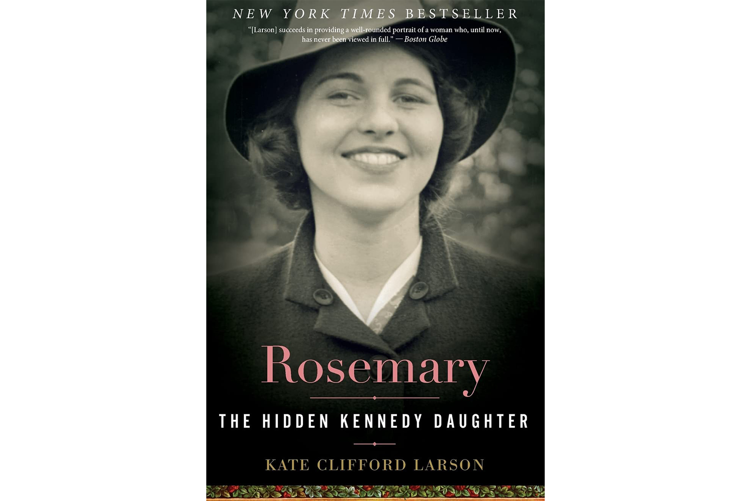 The cover of "Rosemary The Hidden Kennedy Daughter" on white background.